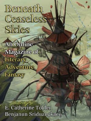 [Magazine of Literary, Adventure, Fantasy 204] • Beneath Ceaseless Skies #204